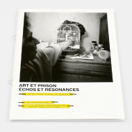 Art et prison, échos et résonnances - Report on cultural activities in detention center - Culture & Démocratie